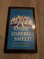 Onze IJsberg Smelt! - Kotter & Rathgeber, Ophalen of Verzenden, Gelezen, Management