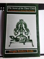 The Secret of the Three Cities - Hindoe Sakta Tantrisme, Ophalen of Verzenden, Nieuw, Douglas Renfrew Brooks, Hindoeïsme