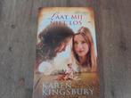 Karen Kingsbury/ Laat mij niet los, Ophalen of Verzenden, Zo goed als nieuw