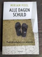 Mirjam Pool - Alle dagen schuld / praktijkverhalen armoede, Verzenden, Zo goed als nieuw, Mirjam Pool