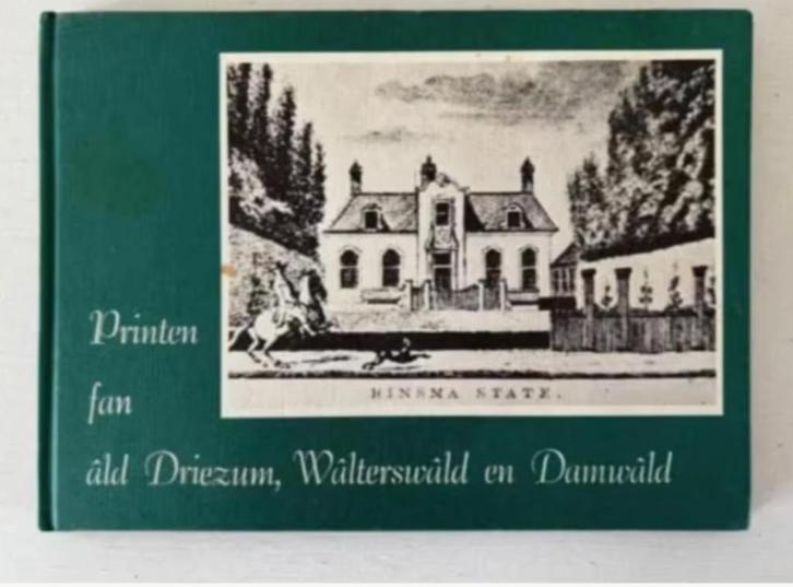 Printen fan áld Driezum, Waterswâld en Damwâld, Boeken, Geschiedenis | Stad en Regio, Zo goed als nieuw, Ophalen of Verzenden