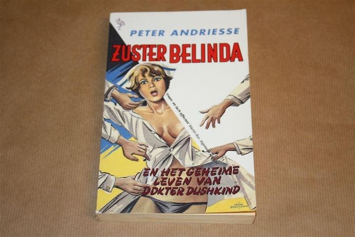 Zuster Belinda. Peter Andriesse., Boeken, Literatuur, Gelezen, Ophalen of Verzenden