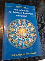 B.L. Mack - Wie schreven het Nieuwe Testament werkelijk?, Boeken, Ophalen of Verzenden, Zo goed als nieuw, Instructieboek, Overige onderwerpen