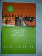 meditation in a new york minute -Mark Thornton new book, Ophalen of Verzenden, Nieuw