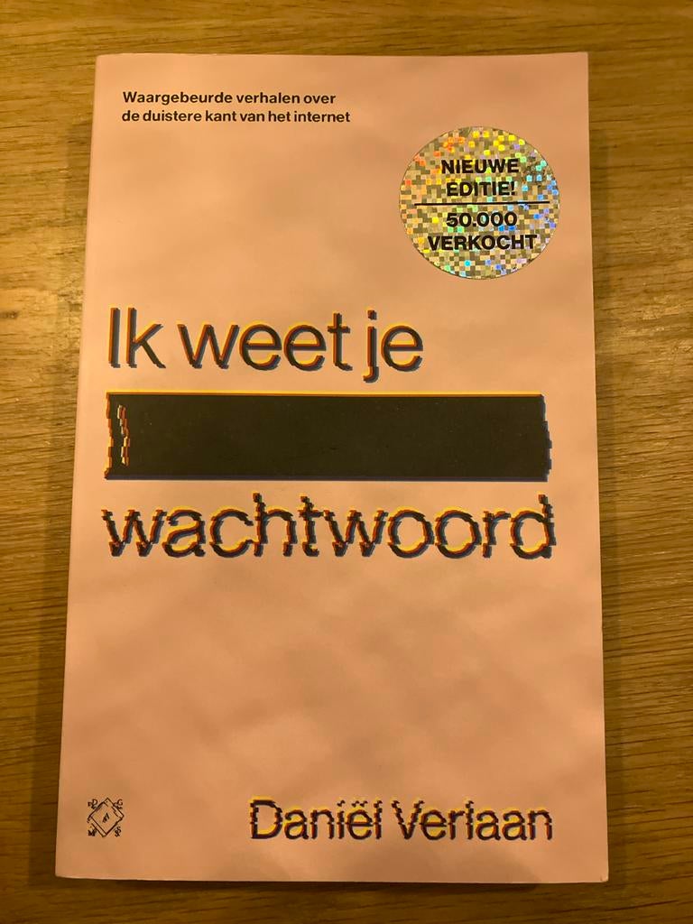 Ik weet je wachtwoord - Daniel Verlaan, Ophalen of Verzenden, Nieuw, Maatschappij en Samenleving, Nederland