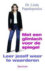 Met Een Glimlach Voor De Spiegel, Dr. Linda Papadopoulos, Verzenden, Zo goed als nieuw