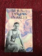 Tarzan in Arles - Jan Wolkers, Ophalen of Verzenden, Gelezen, Nederland