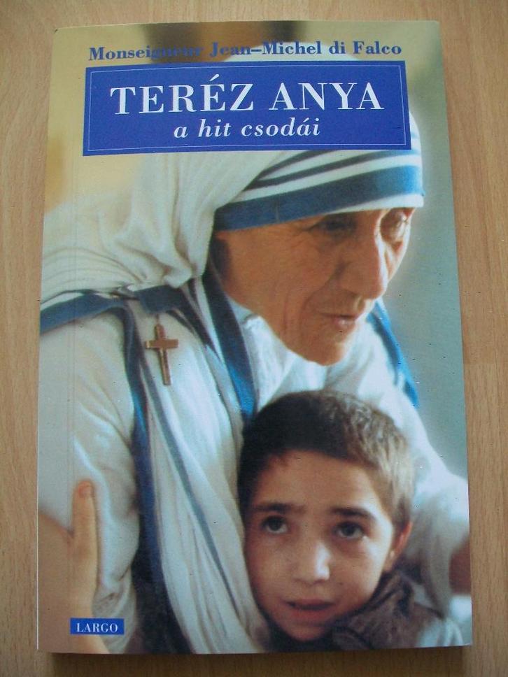 Jean-Michel di Falco Teréz Anya A hit csodái Moeder Teresa, Boeken, Godsdienst en Theologie, Nieuw, Christendom | Katholiek, Ophalen of Verzenden