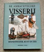 De ambachtelijke visserij binnenwater, kust en zee, Verzamelen, Boek of Tijdschrift, Zo goed als nieuw, Motorboot of Zeilboot