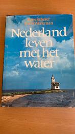 Nederland leven met het water - Kees Scherer / Evert Werkman, Ophalen of Verzenden, 20e eeuw of later, Zo goed als nieuw