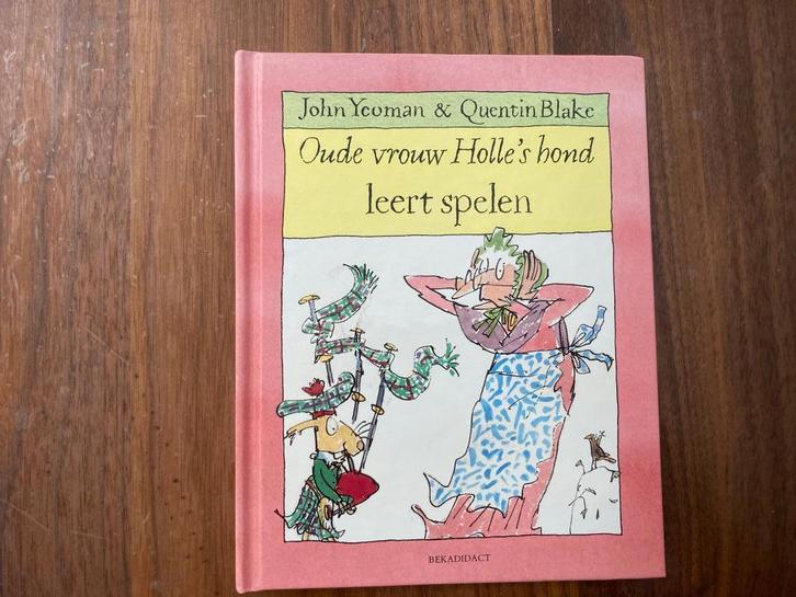 Johan yeoman en quentin blake oude vrouw holle’s hond leert, Boeken, Kinderboeken | Kleuters, Zo goed als nieuw, Fictie algemeen