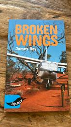 Broken wings James Roy, Boeken, Ophalen of Verzenden, Zo goed als nieuw