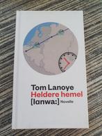 Tom Lanoye - Heldere hemel, Ophalen of Verzenden, Tom Lanoye, Zo goed als nieuw