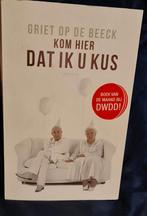 Kom hier dat ik u kus - Griet Op de Beeck boek roman, Verzenden, Zo goed als nieuw, Griet Op de Beeck, Nederland