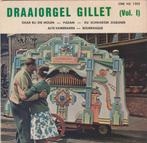 Draaiorgel "Gillet" Vol. 1, Cd's en Dvd's, Vinyl | Nederlandstalig, Ophalen of Verzenden, Zo goed als nieuw, Overige formaten