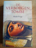 Huub Pragt - De Verborgen Tombe, Boeken, Historische romans, Huub Pragt, Ophalen of Verzenden, Zo goed als nieuw