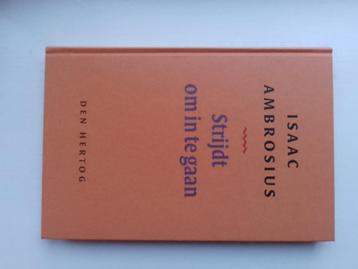 Strijdt om in te gaan - Isaac Ambrosius  beschikbaar voor biedingen