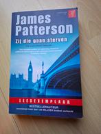 James Patterson zei die  gaan sterven, Ophalen of Verzenden, Zo goed als nieuw