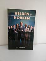 Helden en Horken - H. Bakker, Ophalen of Verzenden, Zo goed als nieuw