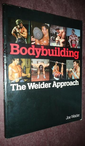 Bodybuilding THE WEIDER APPROACH – Joe Weider. beschikbaar voor biedingen