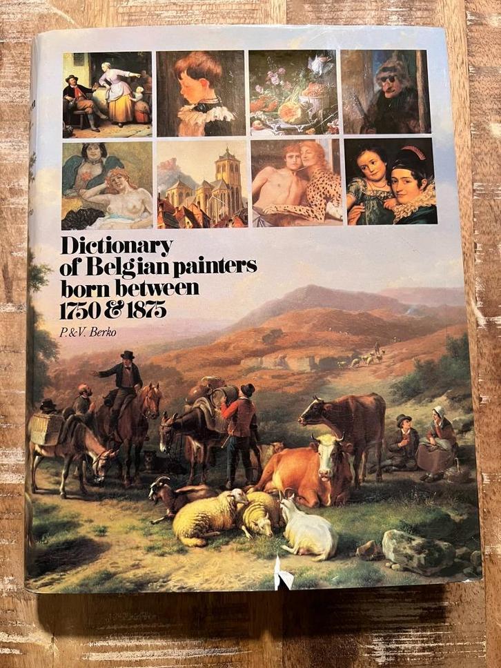 Dictionary of Belgian Painters Born Between 1750 and 1875, Boeken, Kunst en Cultuur | Beeldend, Zo goed als nieuw, Schilder- en Tekenkunst