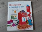 Boek kleertjes uit, pyjamaatjes aan, Ophalen of Verzenden, Gelezen, 3 tot 4 jaar
