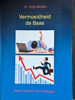 Vermoeidheid de Baas - Dr. Frits Winter, Ophalen of Verzenden, Gelezen