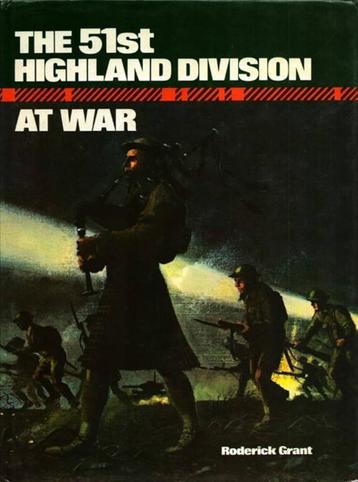 The 51st Highland Division at War door roderick grant beschikbaar voor biedingen