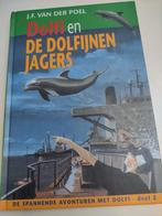 J.F. van der Poel - Dolfi en de dolfijnenjagers, J.F. van der Poel, Ophalen of Verzenden, Zo goed als nieuw