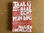 Paulien Cornelisse - Taal is zeg maar echt mijn ding, Boeken, Ophalen of Verzenden, Zo goed als nieuw, Paulien Cornelisse