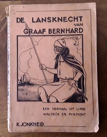 	K. Jonkheid: de lansknecht van graaf bernhard - een verhaal beschikbaar voor biedingen