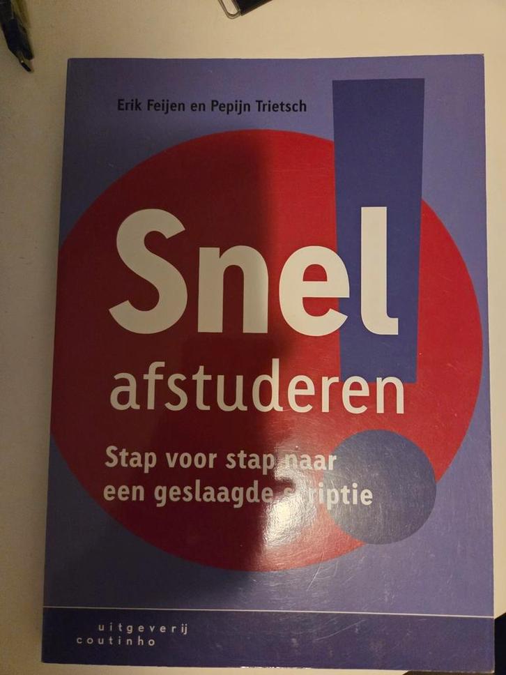 Snel Afstuderen - Stap voor Stap naar een Geslaagde Scriptie, Boeken, Studieboeken en Cursussen, Zo goed als nieuw, HBO, Ophalen of Verzenden