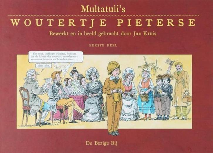 Multatuli`s Woutertje Pieterse.In beeld gebracht Jan Kruis, Boeken, Literatuur, Nieuw, Ophalen of Verzenden