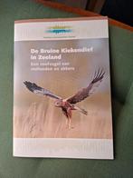 De Bruine Kiekendief in Zeeland, een roofvogel, Ophalen of Verzenden, Nieuw, Steunpunt Bruine Kiekendief Zeeland