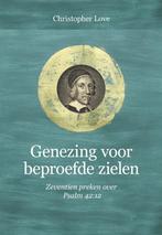 Christopher Love: Genezing voor beproefde zielen., Ophalen of Verzenden, Zo goed als nieuw, Christendom | Protestants, Christopher Love