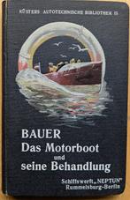 Das Motorboot und seine Behandlung. Uitgave uit 1906, Ophalen of Verzenden, Gelezen, Bauer, M.H., Boot