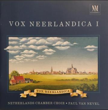 Vox Neerlandica 1 - Ned.Kamerkoor/Paul van Nevel NM Classics