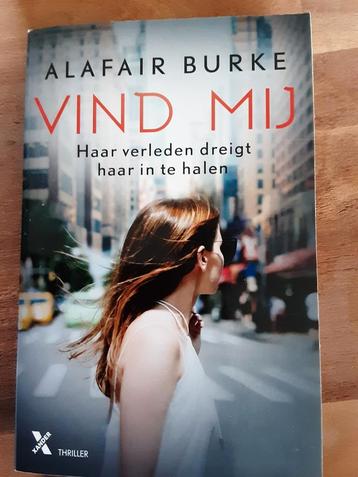 Alan Burke / Vind Mij in nieuwstaat. SPANNEND  beschikbaar voor biedingen