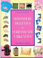 Bijzondere biggetjes en verrassende varkens om zelf te maken, Ophalen of Verzenden, Zo goed als nieuw, Borduren en Naaien, Alison Wormleighton