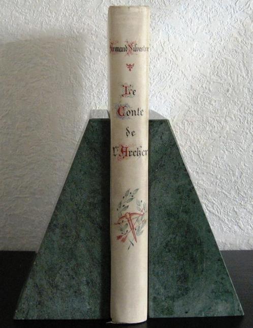Le Conte de l'Archer 1883 Silvestre & Poirson - 1/225 ex., Antiek en Kunst, Antiek | Boeken en Bijbels, Ophalen of Verzenden