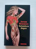 Jeroen Brouwers - Datumloze dagen (Nieuw), Boeken, Ophalen of Verzenden, Nieuw, Nederland