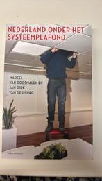 Marcel van Roosmalen - Nederland onder het systeemplafond, Ophalen of Verzenden, Zo goed als nieuw, Marcel van Roosmalen; Jan Dirk van der Burg