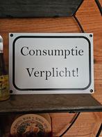 Bord - Consumptie Verplicht!, Antiek en Kunst, Antiek | Wandborden en Tegels, Ophalen of Verzenden