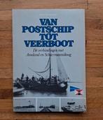Van postschip tot veerboot geschiedenis in woord en beeld, Boeken, Ophalen of Verzenden, 20e eeuw of later, Zo goed als nieuw