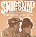 Snip & Snap – Hoogtepunten Uit De Revue /single7 Nieuwstaat, Ophalen of Verzenden, Zo goed als nieuw, Overige formaten, Levenslied of Smartlap