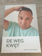 De Weg Kwijt - Ronald Alting Siberg, Ophalen of Verzenden, Gelezen, Ronald Alting Siberg