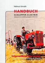 Handbuch Schlepper-Elektrik IHC – Die Typen der D-Baureihe, Verzenden, Nieuw, Helmuth Ulrath, Tractor en Landbouw