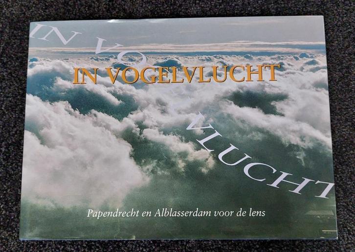 In Vogelvlucht, Papendrecht en Alblasserdam voor de lens, Boeken, Overige Boeken, Gelezen, Ophalen of Verzenden