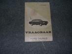 FORD TAUNUS vraagbaak 1976 – 1977 1300,1600 EN 2000, Ophalen of Verzenden