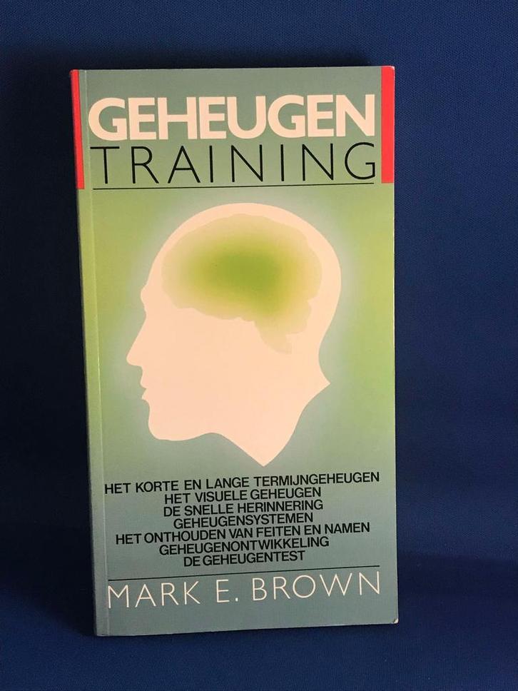 Geheugentraining - Mark E. Brown, Boeken, Psychologie, Zo goed als nieuw, Ophalen of Verzenden